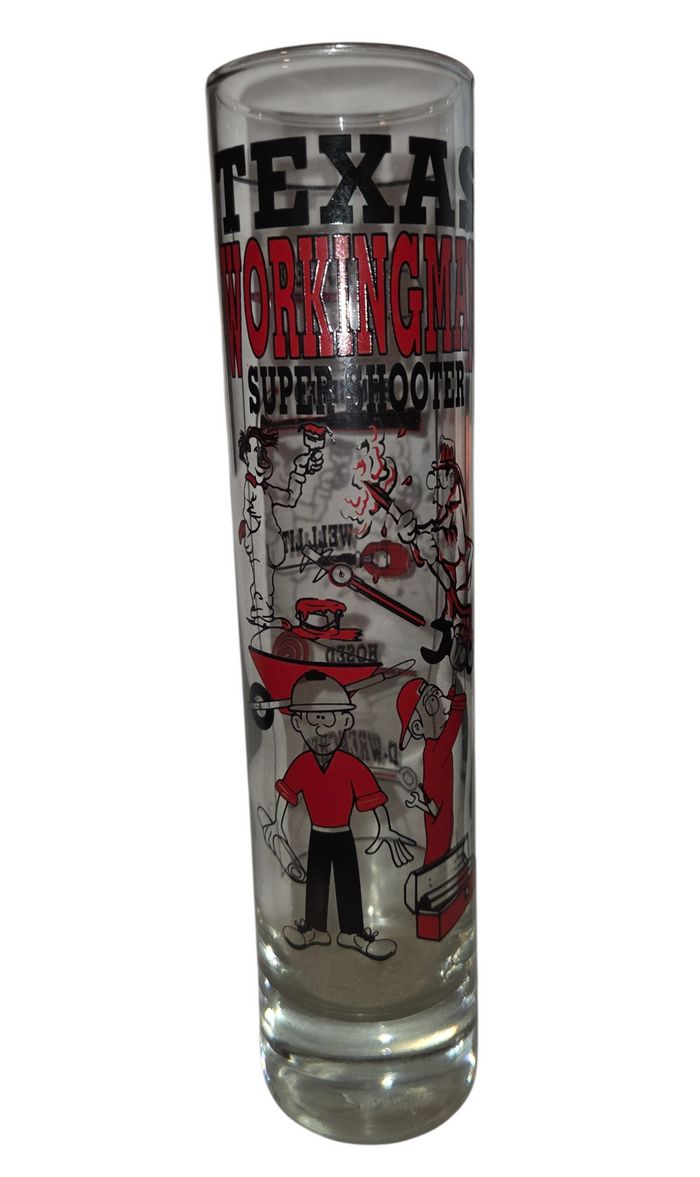Texas Workingman Super Shooter tall shot glass with red and black cartoon worker graphics