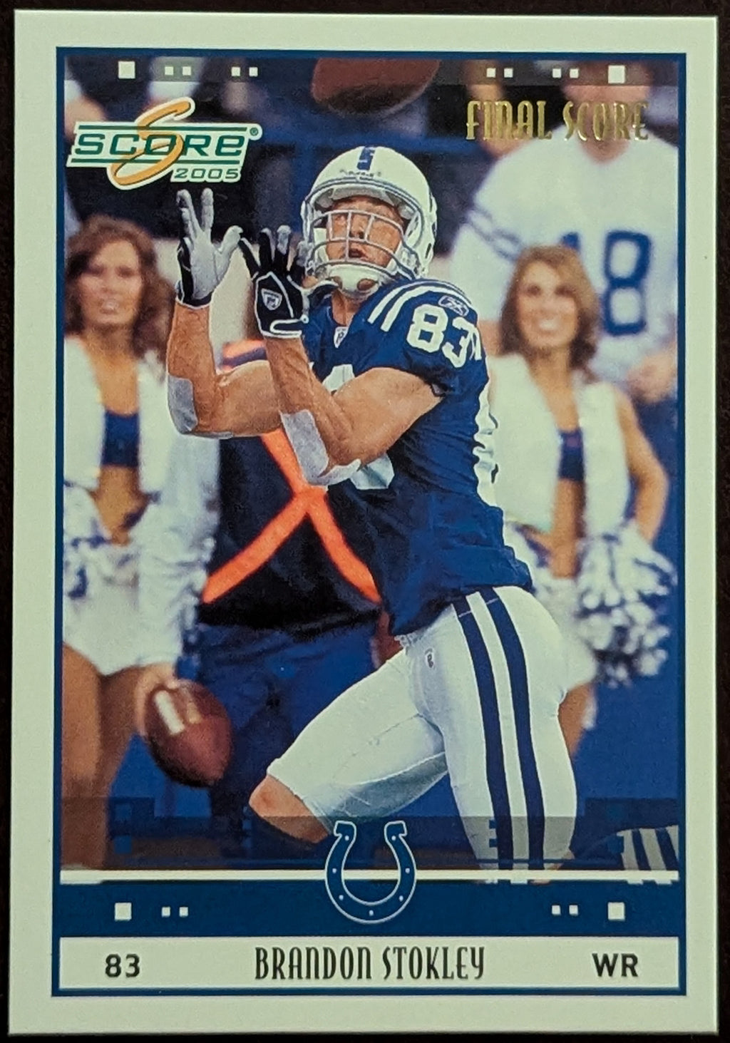 2005 Score Final Score Indianapolis Colts Football #118 Brandon Stokley /13