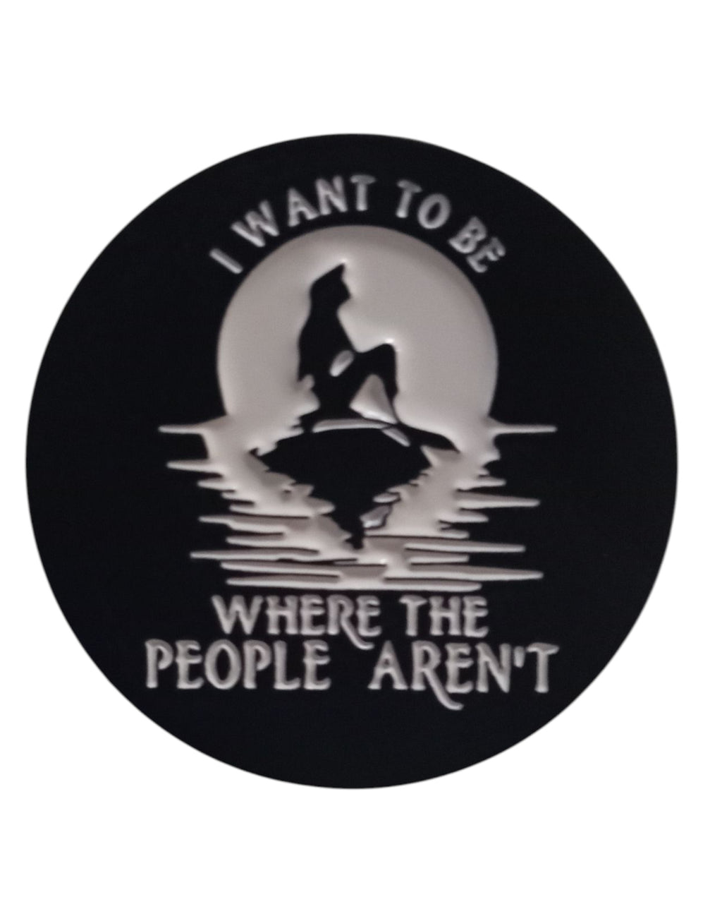 Disney The Little Mermaid Funny I Want To Be Where The People Aren't Enamel Pin