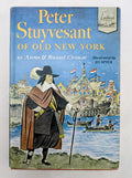 1954 Landmark Peter Stuyvesant Of Old New York By Anne & Russel Crouse - HC
