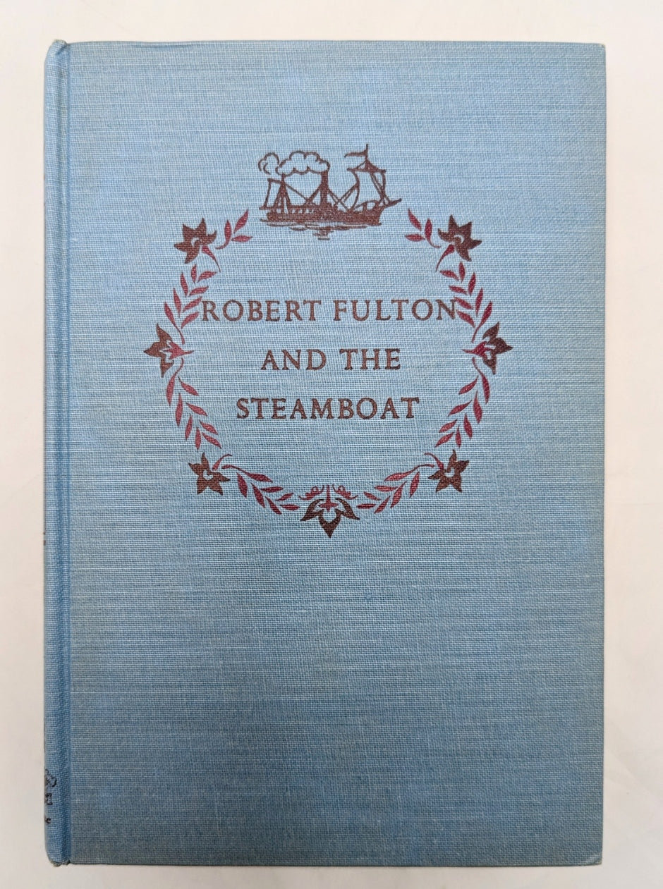 1954 Landmark Robert Fulton And The Steamboat By Ralph Nading Hill - HC image 2