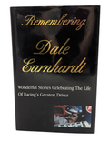 2001 Remembering Dale Earnhardt Celebrating Racings Greatest By Rich Wolfe - HC