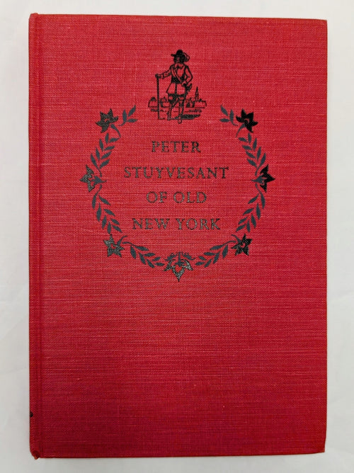 1954 Landmark Peter Stuyvesant Of Old New York By Anne & Russel Crouse - HC image 2