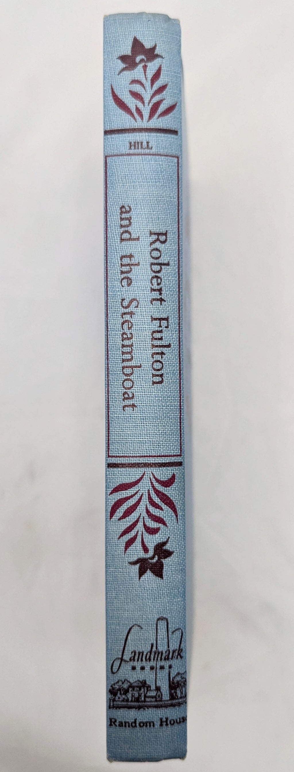1954 Landmark Robert Fulton And The Steamboat By Ralph Nading Hill - HC image 5