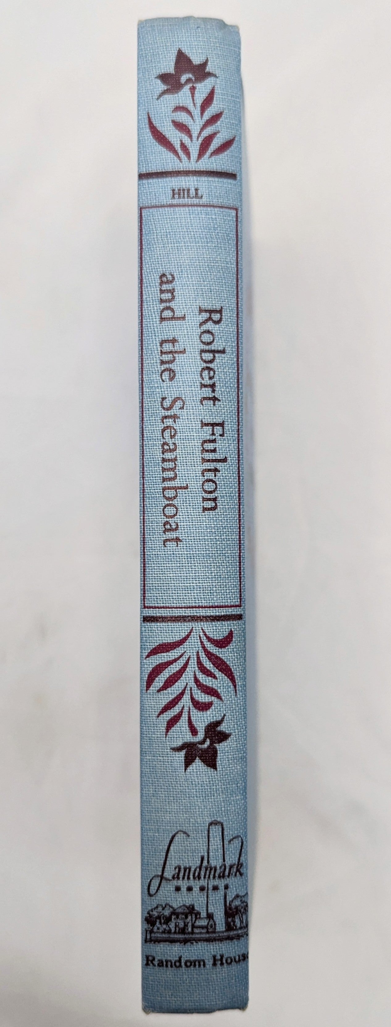 1954 Landmark Robert Fulton And The Steamboat By Ralph Nading Hill - HC image 5