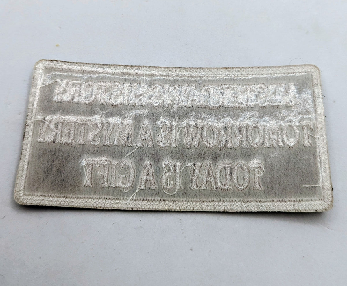 Yesterday Is History Today Is A Gift Inspiring Patch image 2