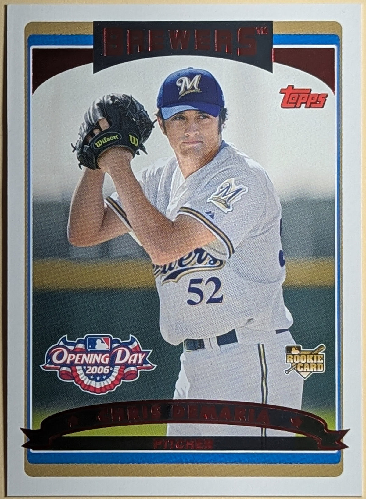 2006 Topps Opening Day #156 Chris Demaria Red Foil Milwaukee Brewers RC /2006