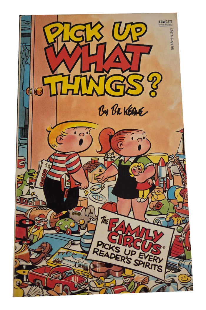 Pick Up What Things Family Circus front cover on white background